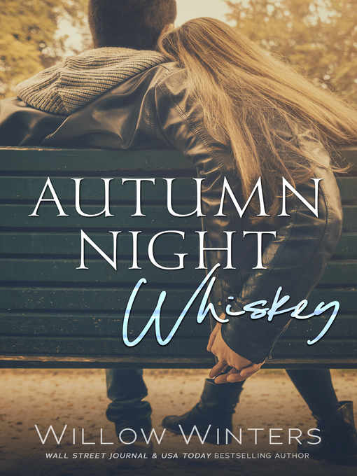 Title details for Autumn Night Whiskey by Willow Winters - Available